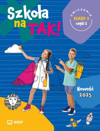 Szkoła na Tak karty ćwiczeń klasa 3 część 2 szkoła podstawowa [KSIĄŻKA]
