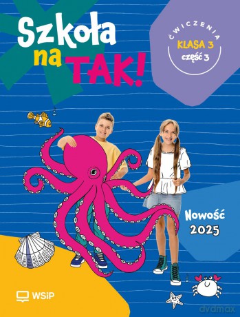 Szkoła na Tak karty ćwiczeń klasa 3 część 3 szkoła podstawowa [KSIĄŻKA]