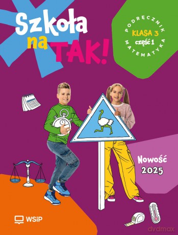 Szkoła na Tak Matematyka podręcznik dla klasa 3 część 1 szkoła podstawowa [KSIĄŻKA]