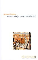 Konstrukcja rzeczywistości [KSIĄŻKA]