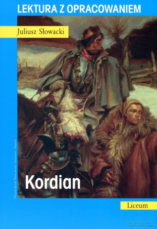 Kordian. Lektura z opracowaniem - Juliusz Słowacki [KSIĄŻKA]