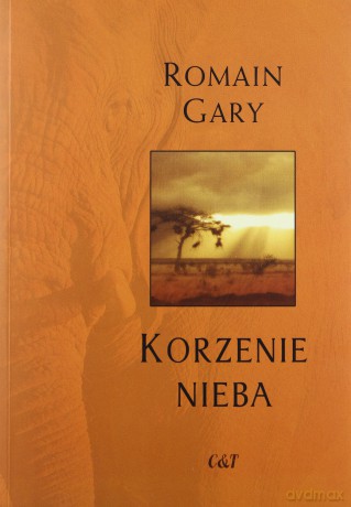 Korzenie nieba - Romain Gary [KSIĄŻKA]