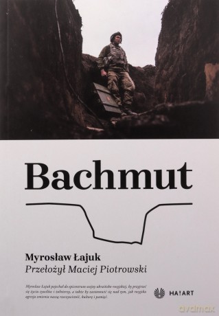 Bahmut - Myrosław Łajuk [KSIĄŻKA]