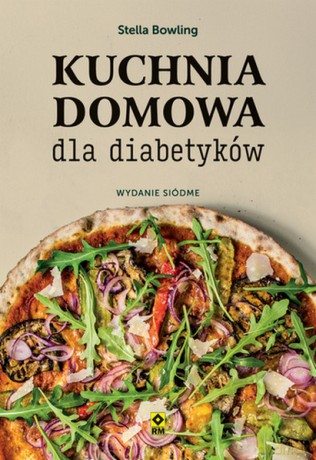 Kuchnia domowa dla diabetyków - Stella Bowling [KSIĄŻKA]