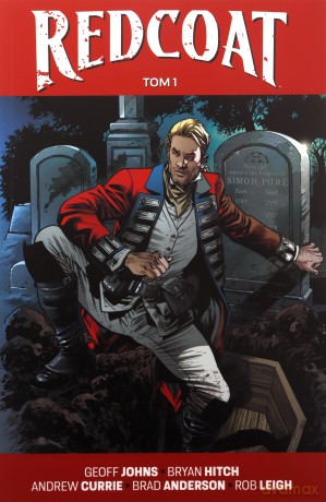 Redcoat (Tom 1) - Geoff Johns, Bryan Hitch [KOMIKS]
