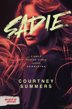 Sadie - Courtney Summers [KSIĄŻKA]
