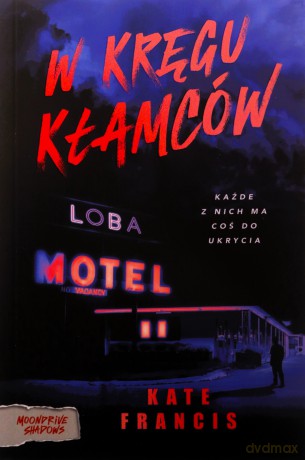 W kręgu kłamców - Kate Francis [KSIĄŻKA]