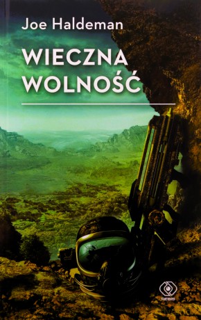 Wieczna wolność - Joe Haldeman [KSIĄŻKA]