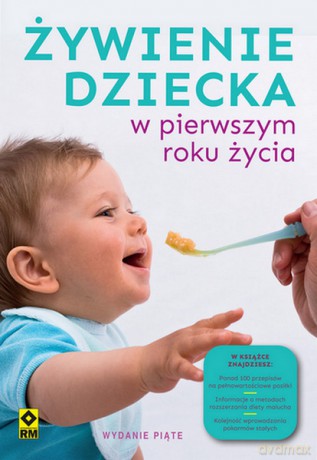 Żywienie dziecka w pierwszym roku życia [KSIĄŻKA]