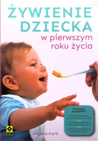 Żywienie dziecka w pierwszym roku życia [KSIĄŻKA]