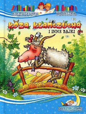 Koza Kłamczucha i inne bajki. Biblioteczka maluszka. Dobranocki [KSIĄŻKA]