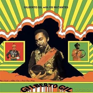 Gilberto Gil With Os Mutantes: Gilberto Gil With Os Mutantes [Winyl]