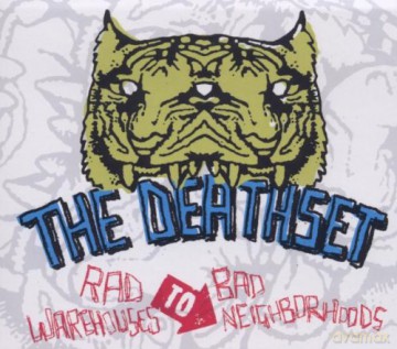 The Death Set: Rad Warehouses To Bad Neighborhoods (Del [CD]