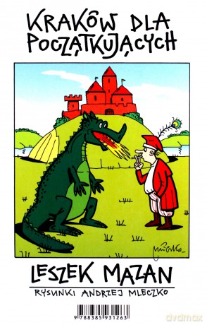 Kraków dla początkujących - Andrzej Mleczko, Leszek Mazan [KSIĄŻKA]