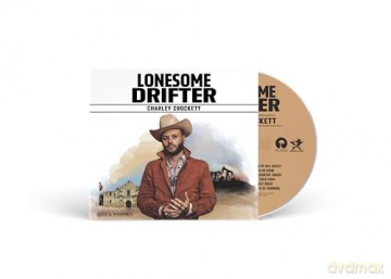 Charley Crockett: Lonesome Drifter [CD]