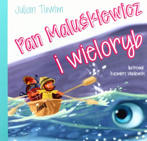 Pan Maluśkiewicz i wieloryb - Julian Tuwim [KSIĄŻKA]
