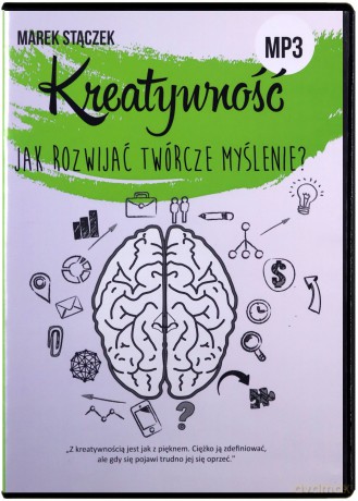 Kreatywność. Jak rozwijać twórcze myślenie? Książka audio CD MP3 - Marek Stączek [Audiobook]