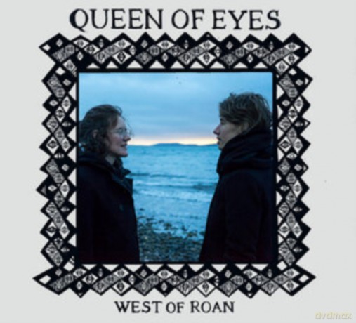 West Of Roan: Queen Of Eyes [KASETA]