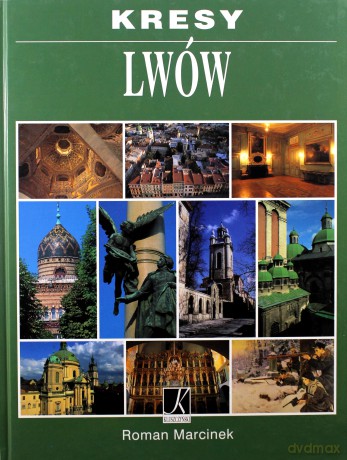 Kresy. Lwów - Roman Marcinek [KSIĄŻKA]