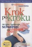 Krok po kroku. Jak łatwo i bezpiecznie schudnąć oraz utrzymać wagę - John Hastings [KSIĄŻKA]