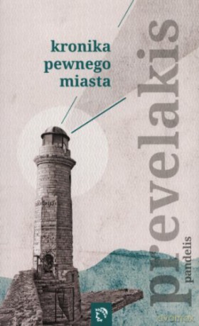 Kronika pewnego miasta [KSIĄŻKA]