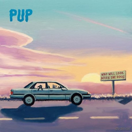 Pup: Who Will Look After The Dogs [CD]