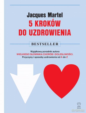 5 kroków do uzdrowienia - Jacques Martel [KSIĄŻKA]