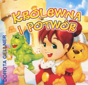 Królewna i potwór - Dorota Gellner [KSIĄŻKA]