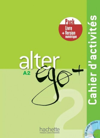 Alter Ego+ 2 ćwiczenia + kod (ćwiczenia online) - Annie Berthet, Emmanuelle Daill, Catherine Hugot, Monique Waendendries [KSIĄŻKA]