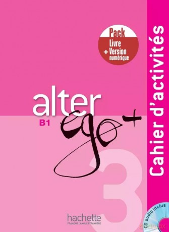 Alter Ego+ 3 ćwiczenia + kod (ćwiczenia online) - Sylvie PONS, Catherine DOLLEZ, Pascale TRÉVISIOL, Anne VEILLON LEROUX [KSIĄŻKA]