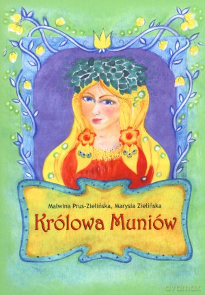 Królowa Muniów - Malwina Prus-Zielińska, Marysia Zielińska [KSIĄŻKA]