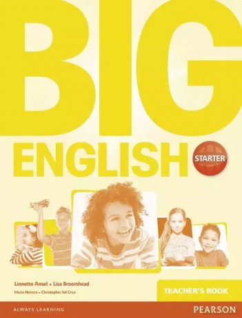 Big English Starter książka nauczyciela - Lisa Broomhead, Mario Herrera, Christopher Sol Cruz, Linnette Erocak [KSIĄŻKA]