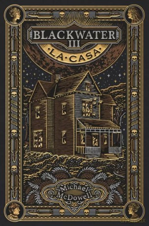 Blackwater III. La casa - Michael Mcdowell [KSIĄŻKA]