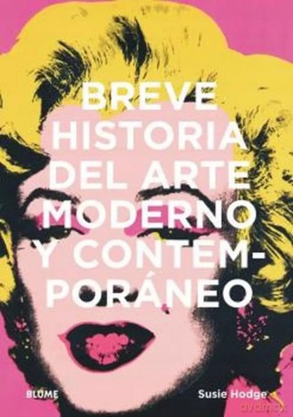 Breve historia del arte moderno y contemporaneo - Susie Hodge [KSIĄŻKA]