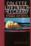 Krwawe zbrodnie - Colette Lovinger-Richard [KSIĄŻKA]