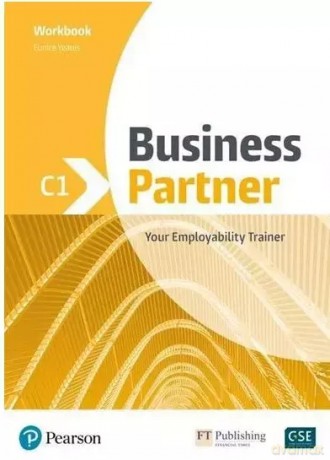 Business Partner C1. Workbook - Bob Dignen, Iwonna Dubicka, Margaret O'Keeffe [KSIĄŻKA]