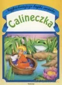 Calineczka - Najpiękniejsze bajki świata - Beata Szcześniak [KSIĄŻKA]
