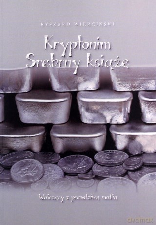 Kryptonim Srebrny Książę. Walczący z prawdziwą mafią - Ryszard Wierciński [KSIĄŻKA]