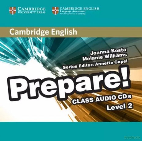 Cambridge English Prepare! 2 Class Audio - Kosta Joanna, Williams Melanie [KSIĄŻKA]