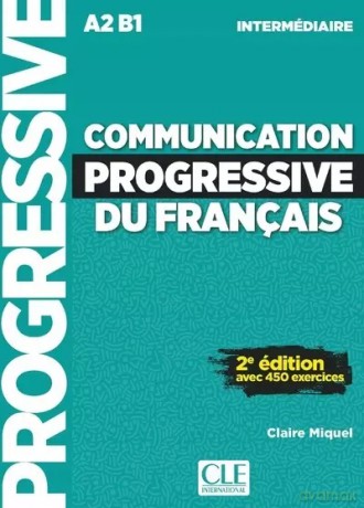 Communication progressive intermediaire A2 B1 online - Claire Miquel [KSIĄŻKA]