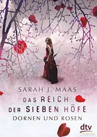 Das Reich der sieben Hofe. Dornen und Rosen [KSIĄŻKA]