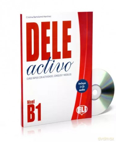 DELE activo Nivel B1 książka + CD - Cristina Bartolomé Martínez [KSIĄŻKA]