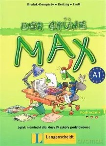 Der grüne Max 1. Podręcznik - Elżbieta Krulak-Kempisty, Lidia Reitzig, Ernst Endt [KSIĄŻKA]