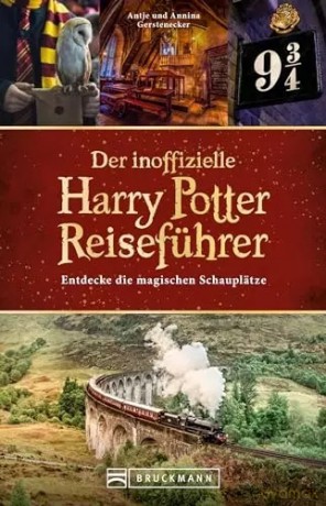 Der inoffizielle Harry Potter Reisefuhrer [KSIĄŻKA]