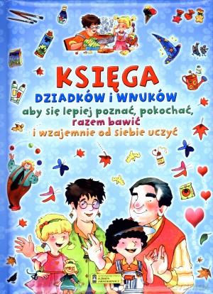 Księga dziadków i wnuków - Stefano Sibella [KSIĄŻKA]