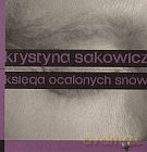Księga ocalonych snów - Krystyna Sakowicz [KSIĄŻKA]
