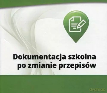 Dokumentacja szkolna po zmianie przepisów [KSIĄŻKA]
