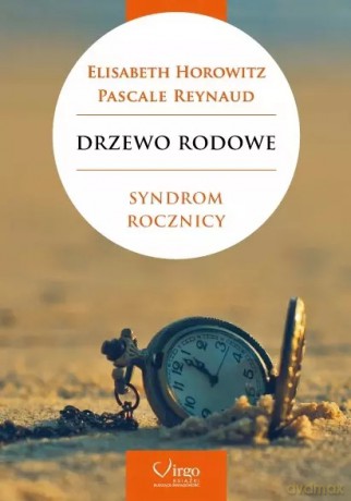 Drzewo rodowe. Syndrom rocznicy [KSIĄŻKA]