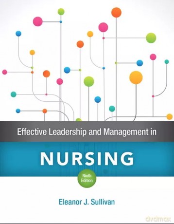 Effective Leadership and Management in Nursing - Eleanor Sullivan [KSIĄŻKA]