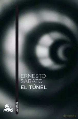 El tunel - Ernesto Sabato [KSIĄŻKA]